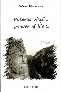 Puterea vieții... "Power of Life"... : [poezie]