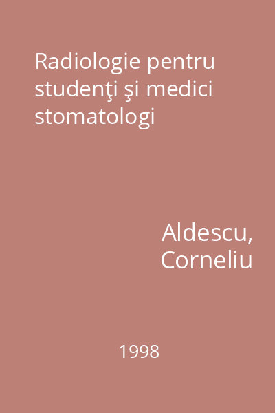 Radiologie pentru studenţi şi medici stomatologi
