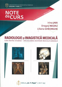 RADIOLOGIE și imagistică medicală : curs pentru studenți : specializarea asistență medicală generală