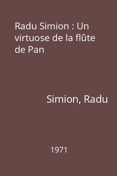Radu Simion : Un virtuose de la flûte de Pan