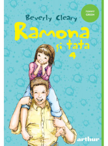 Ramona și tata : [Cartea a 4-a] : [roman]