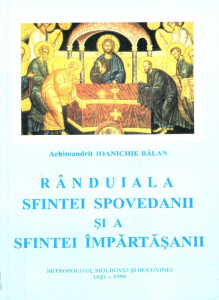 Rânduiala Sfintei Spovedanii şi a Sfintei Împărtăşanii