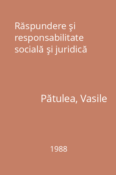 Răspundere şi responsabilitate socială şi juridică