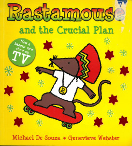 Rastamouse and the Crucial Plan