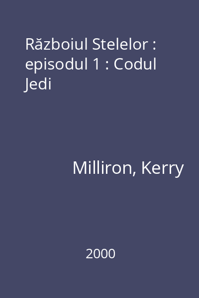 Războiul Stelelor : episodul 1 : Codul Jedi