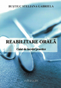 Reabilitare orală : caiet de lucrări practice
