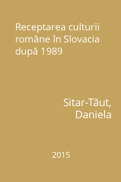 Receptarea culturii române în Slovacia după 1989
