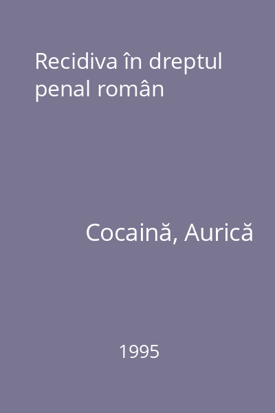 Recidiva în dreptul penal român