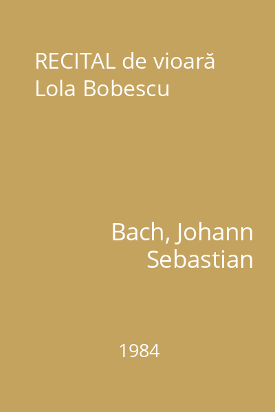 RECITAL de vioară Lola Bobescu