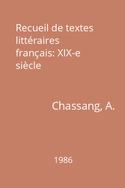 Recueil de textes littéraires français: XIX-e siècle