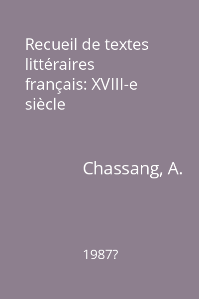 Recueil de textes littéraires français: XVIII-e siècle