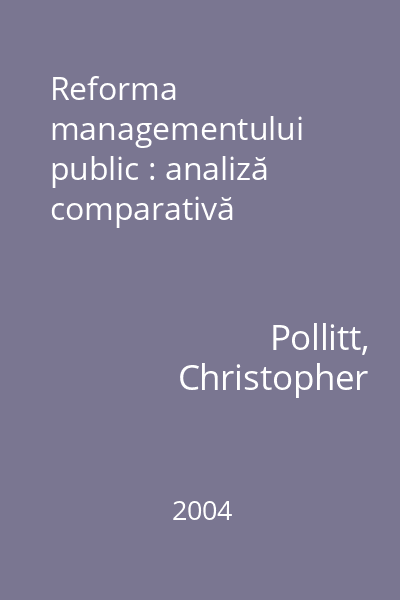 Reforma managementului public : analiză comparativă