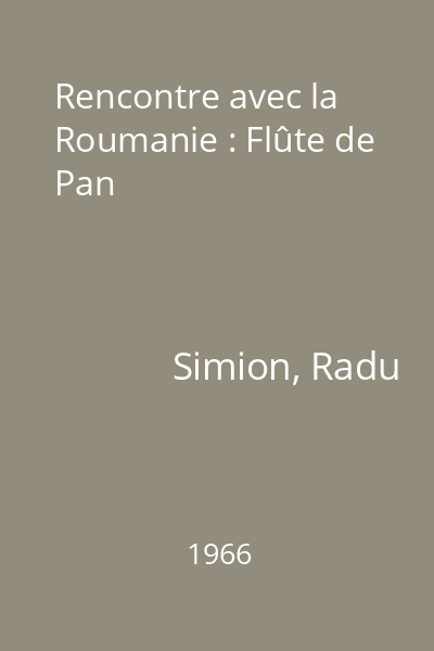 Rencontre avec la Roumanie : Flûte de Pan
