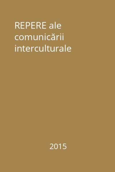REPERE ale comunicării interculturale