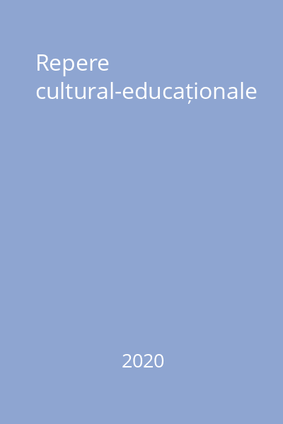 Repere cultural-educaționale
