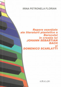 Repere esențiale ale literaturii pianistice a Barocului în creația lui Johann Sebastian Bach și Domenico Scarlatti