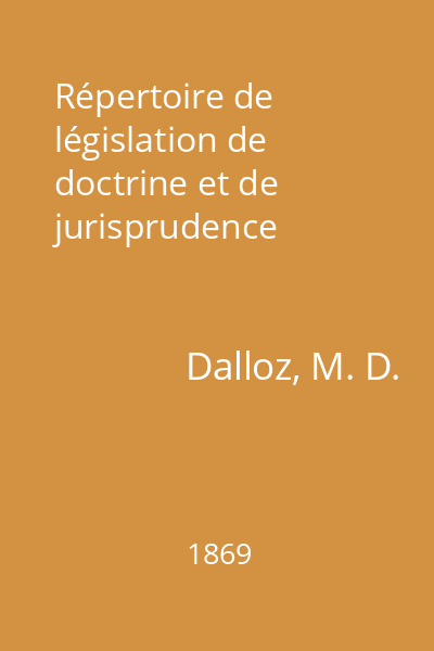 Répertoire de législation de doctrine et de jurisprudence