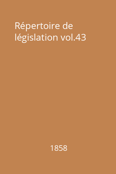 Répertoire de législation vol.43