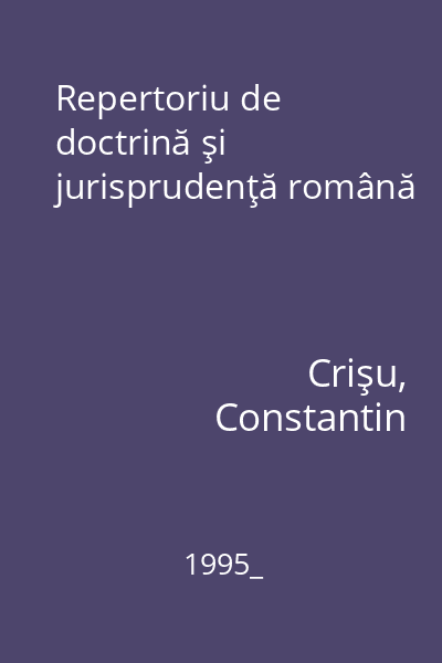 Repertoriu de doctrină şi jurisprudenţă română
