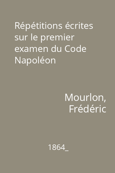 Répétitions écrites sur le premier examen du Code Napoléon