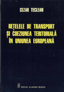 Rețelele de transport și coeziunea teritorială în Uniunea Europeană