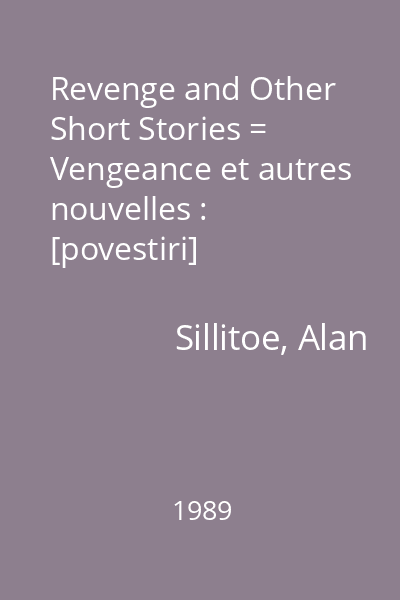 Revenge and Other Short Stories = Vengeance et autres nouvelles : [povestiri]