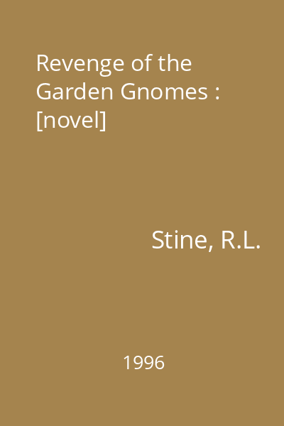 Revenge of the Garden Gnomes : [novel]