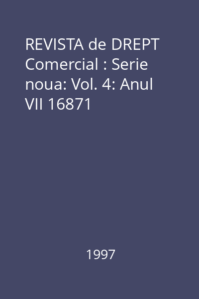 REVISTA de DREPT Comercial : Serie noua: Vol. 4: Anul VII 16871