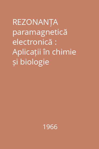 REZONANȚA paramagnetică electronică : Aplicații în chimie și biologie