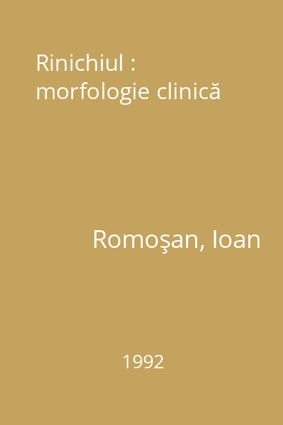 Rinichiul : morfologie clinică