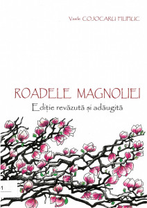 Roadele magnoliei : [versuri]