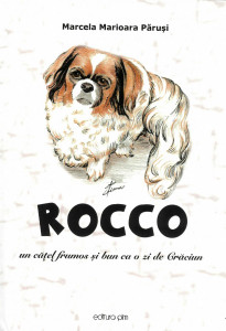 Rocco : "... un cățel frumos și bun ca o zi de Crăciun"
