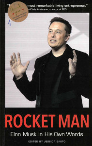 Rocket Man : Elon Musk In His Own Words
