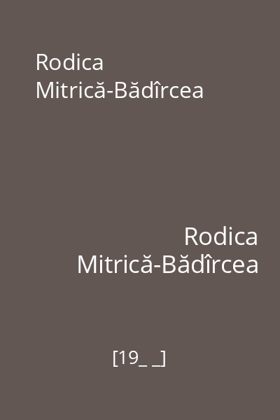 Rodica Mitrică-Bădîrcea
