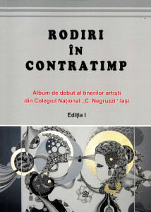 RODIRI în contratimp : album [de debut al tinerilor artiști din Colegiul Național „C. Negruzzi” Iași]