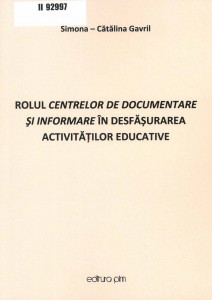 Rolul centrelor de documentare şi informare în desfăşurarea activităţilor educative