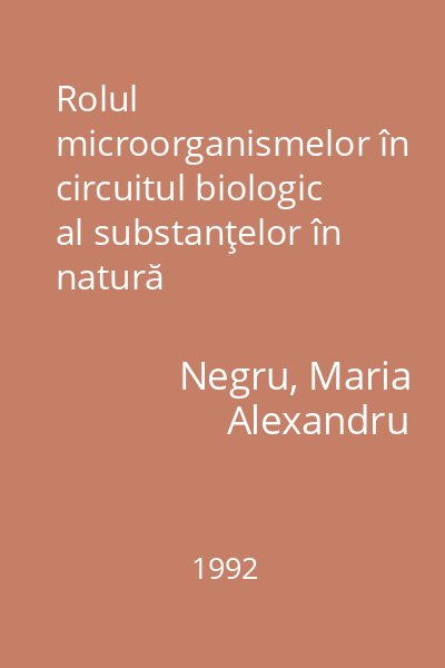 Rolul microorganismelor în circuitul biologic al substanţelor în natură