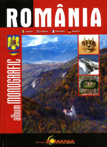 ROMÂNIA : album monografic