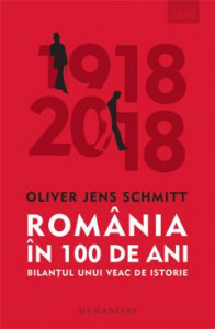 România în 100 de ani : bilanţul unui veac de istorie : [1918-2018] urmat de un dialog cu Marian Voicu