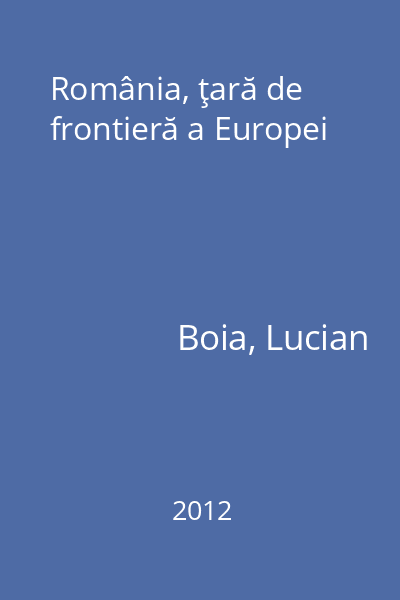 România, ţară de frontieră a Europei