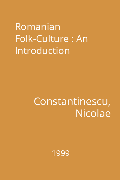 Romanian Folk-Culture : An Introduction