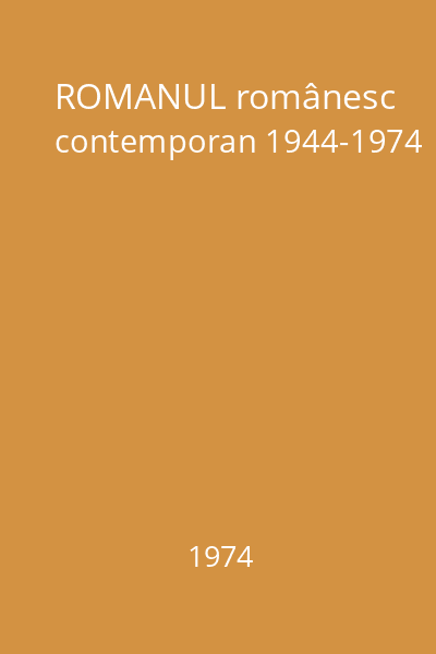 ROMANUL românesc contemporan 1944-1974
