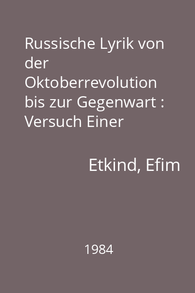 Russische Lyrik von der Oktoberrevolution bis zur Gegenwart : Versuch Einer Darstellung  Etkind, Efim