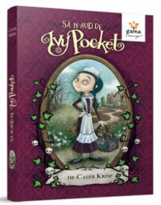 Să n-aud de Ivy Pocket : [Cartea 1] : [roman]