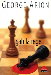 Șah la rege : [roman]