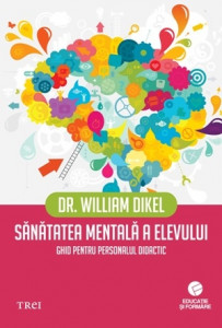 Sănătatea mentală a elevului : ghid pentru personalul didactic