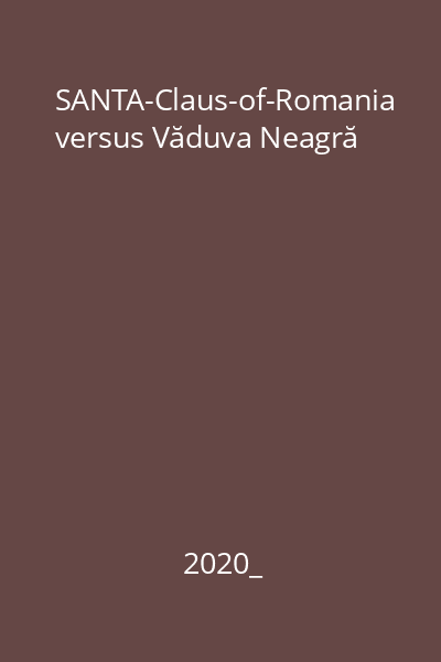 SANTA-Claus-of-Romania versus Văduva Neagră