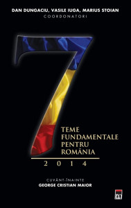 ŞAPTE teme fundamentale pentru România