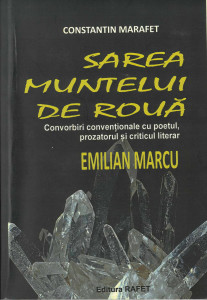 Sarea muntelui de rouă : convorbiri convenţionale cu poetul, prozatorul şi criticul literar Emilian Marcu