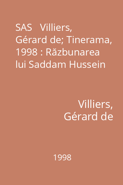 SAS   Villiers, Gérard de; Tinerama, 1998 : Răzbunarea lui Saddam Hussein
